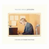 Preludes - Rare and Unreleased Recordings